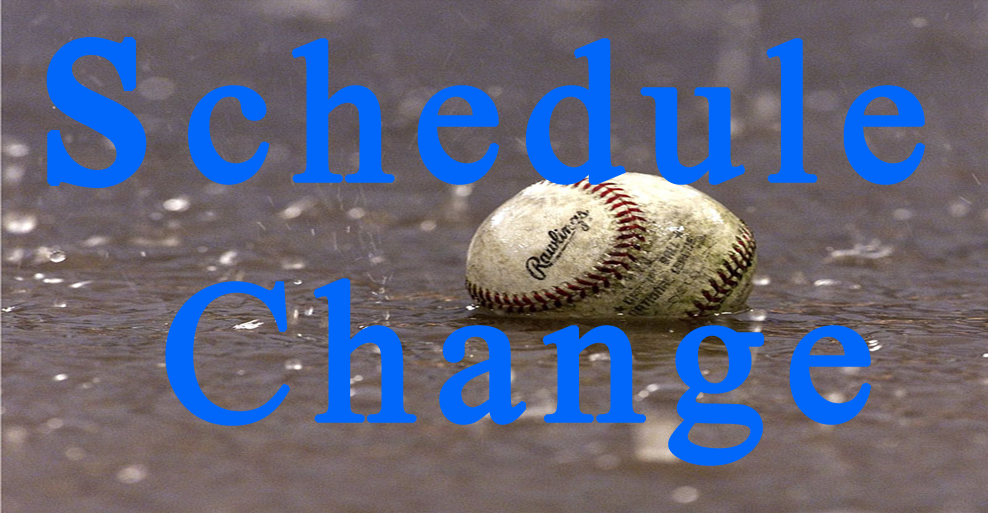 Baseball Schedule Change vs. Walters State Community College